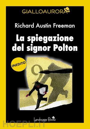 freeman richard austin - la spiegazione del signor polton