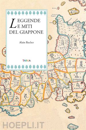 rocher alain - leggende e miti del giappone