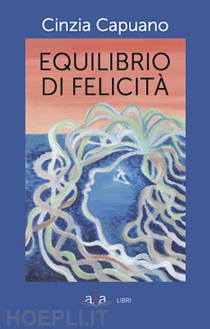 capuano cinzia - equilibrio di felicita'