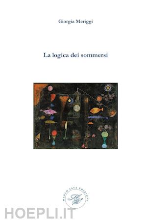 meriggi giorgia - la logica dei sommersi