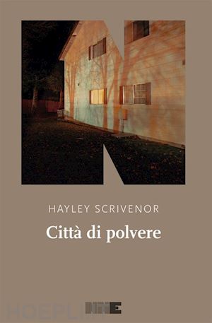 scrivenor hayley - citta' di polvere