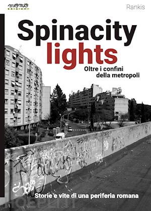 rankis - spinacity lights. oltre i confini della metropoli