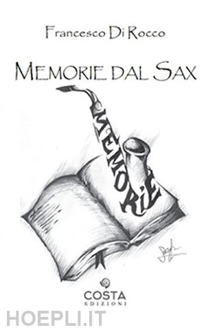 di rocco francesco - memorie dal sax