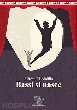 biondolillo alfredo - bassi si nasce