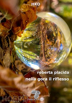 placida roberta - nella gora il riflesso