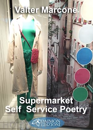 marcone valter - supermarket. self service poetry