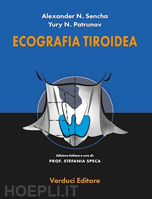 sencha alexander n.; patrunov yury n.; speca s. (curatore) - ecografia tiroidea