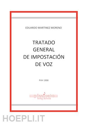 martinez moreno eduardo - tratado general de impostaciòn de voz