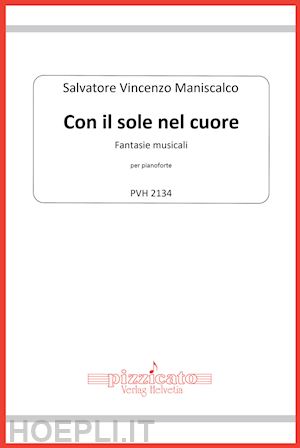 maniscalco salvatore vincenzo - con il sole nel cuore. fantasie musicali per pianoforte