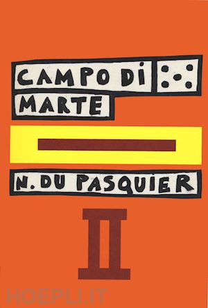 du pasquier nathalie - campo di marte. ediz. ampliata. vol. 2