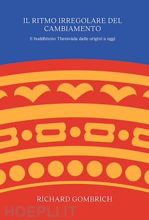 gombrich richard - il ritmo irregolare del cambiamento