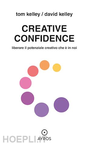 kelley tom; kelley david - creative confidence