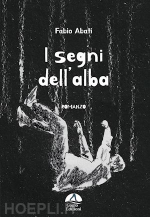 abati fabio - i segni dell'alba