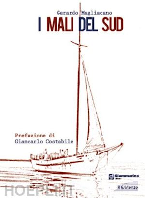 magliacano gerardo - i mali del sud