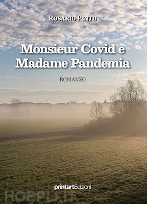 pinto rosario - monsieur covid e madame pandemia