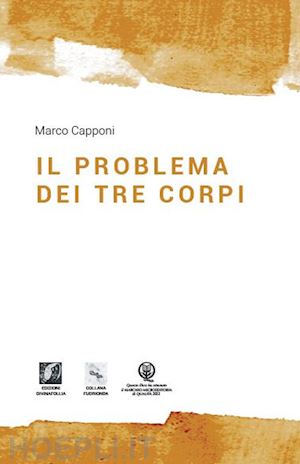 capponi marco - il problema dei tre corpi