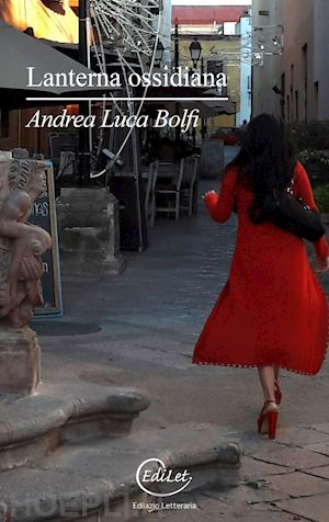 bolfi andrea luca - lanterna ossidiana