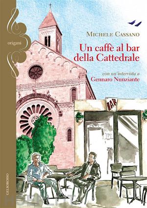 cassano michele - un caffè al bar della cattedrale