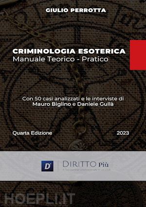 perrotta giulio - criminologia esoterica. manuale teorico-pratico