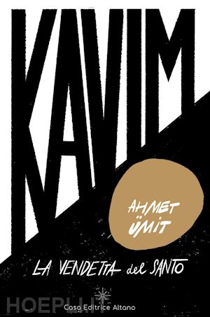 umit ahmet - kavim: la vendetta del santo