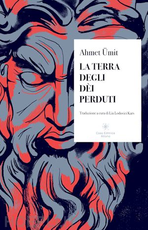 umit ahmet - la terra degli dei perduti