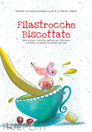 forconi valeria - filastrocche biscottate. ediz. a colori