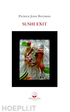 bateman patrick john - sushi exit