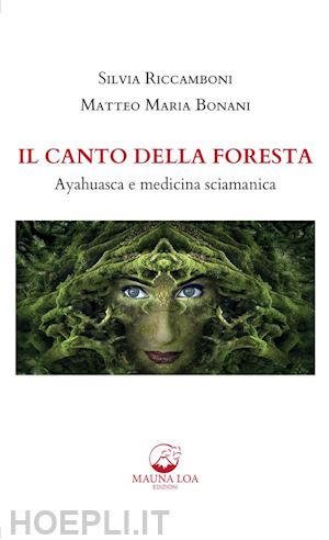 silvia riccamboni; matteo maria bonani - il canto della foresta