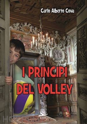 cova carlo alberto - i principi del volley