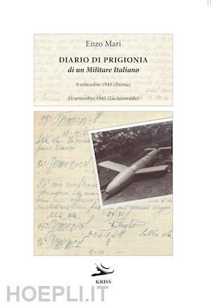 mari enzo - diario di prigionia di un militare italiano. 9 settembre 1945 (parma) - 14 settembre 1945 (luckenwalde)