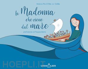 d'elia marco pio - la madonna che viene dal mare