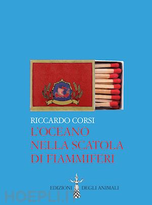 corsi riccardo - l'oceano nella scatola di fiammiferi