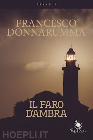 donnarumma francesco - il faro d'ambra