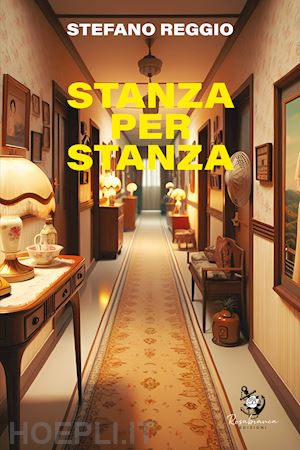 reggio stefano - stanza per stanza