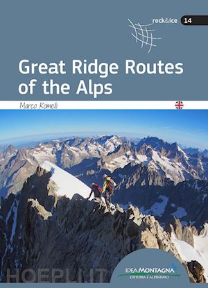 romelli marco - great ridge routes of the alps