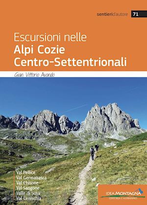 avondo gian vittorio - escursioni nelle alpi cozie centro-settentrionali