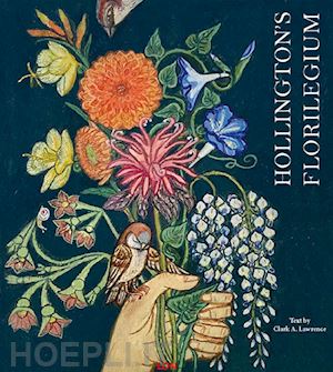 lawrence clark anthony - hollington's florilegium