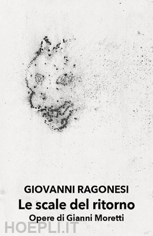 ragonesi giovanni - le scale del ritorno