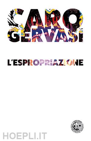 gervasi caro - l'espropriazione