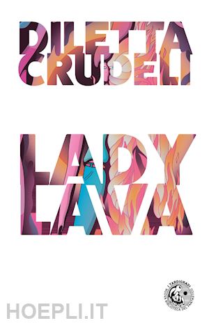 crudeli diletta - lady lava