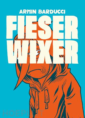 barducci armin - fieser wixer