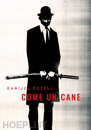 zezelj danijel - come un cane