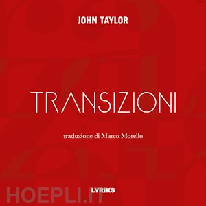 taylor john - transizioni. testo inglese a fronte