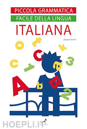 gorini jacopo - piccola grammatica facile della lingua italiana