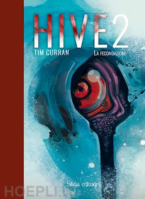 curran tim - hive. vol. 2: la fecondazione