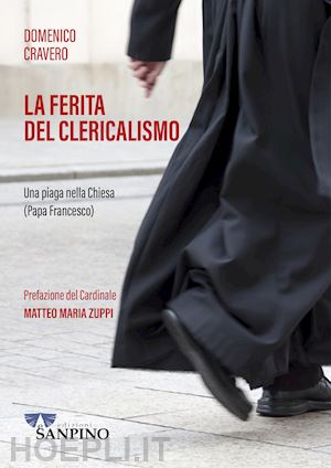 cravero domenico - la ferita del clericalismo