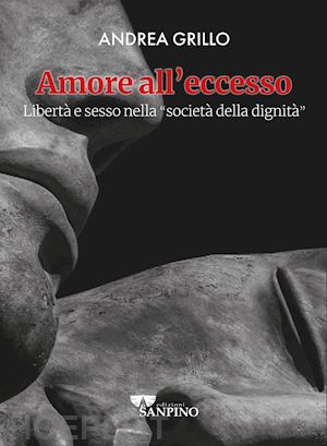 grillo andrea - amore all'eccesso