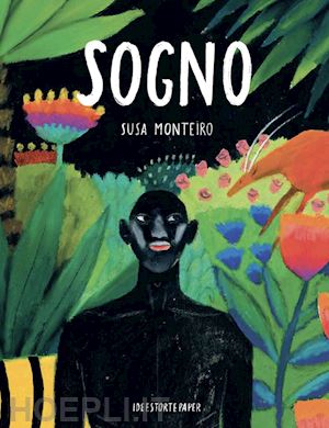 monteiro susa - sogno. ediz. a colori