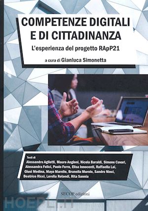 simonetta gianluca - competenze digitali e di cittadinanza. l'esperienza del progetto rapp21