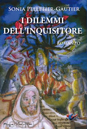 pelletier-gautier sonia - i dilemmi dell'inquisitore